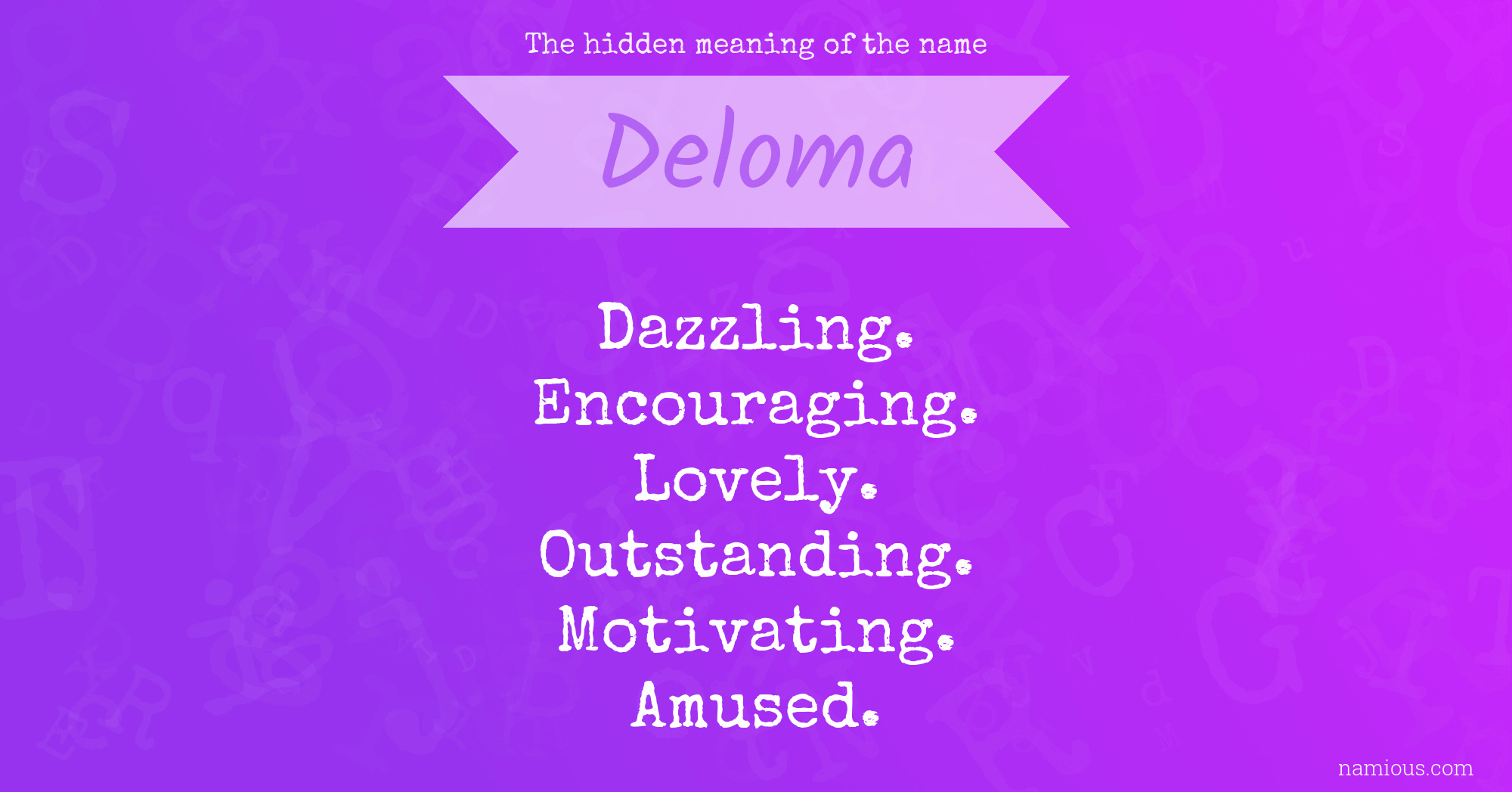 The hidden meaning of the name Deloma