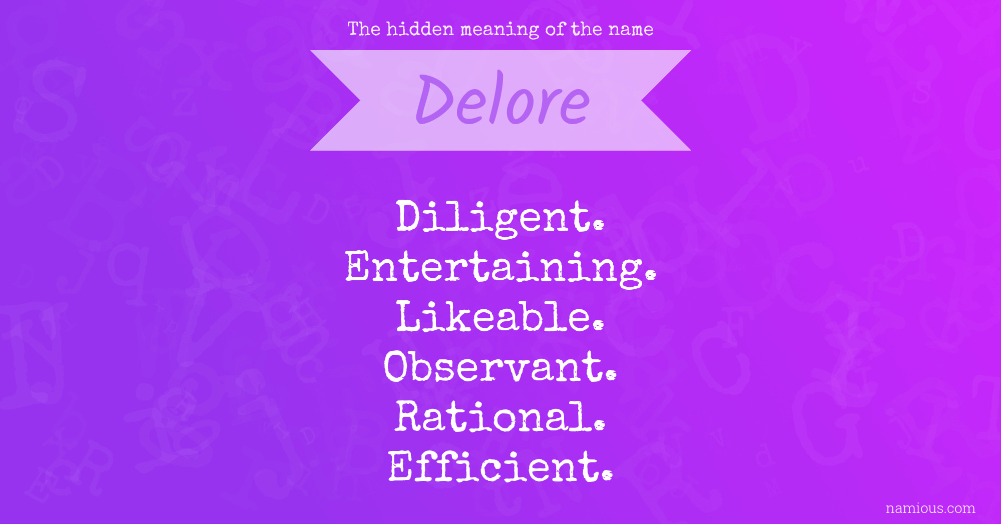 The hidden meaning of the name Delore