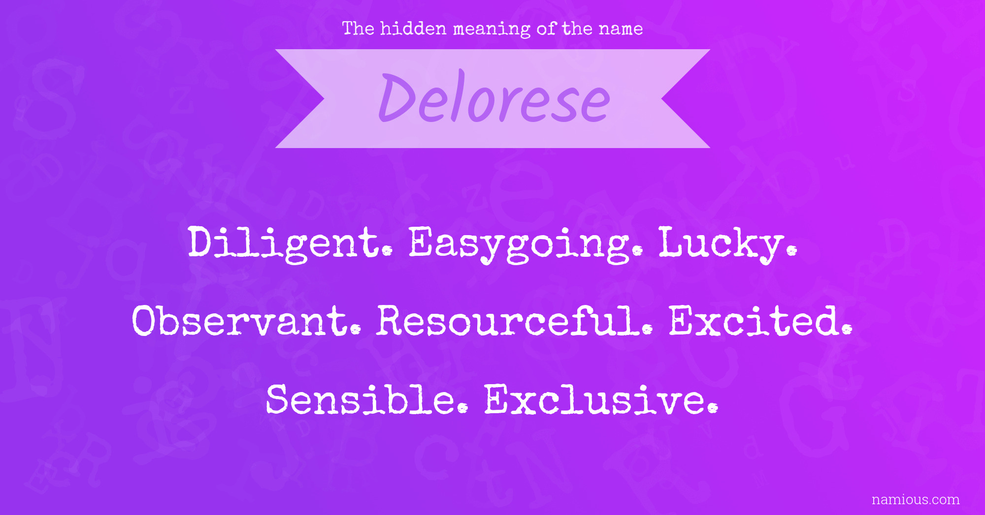 The hidden meaning of the name Delorese