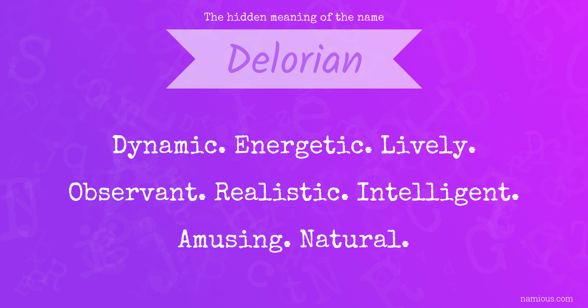 The hidden meaning of the name Delorian