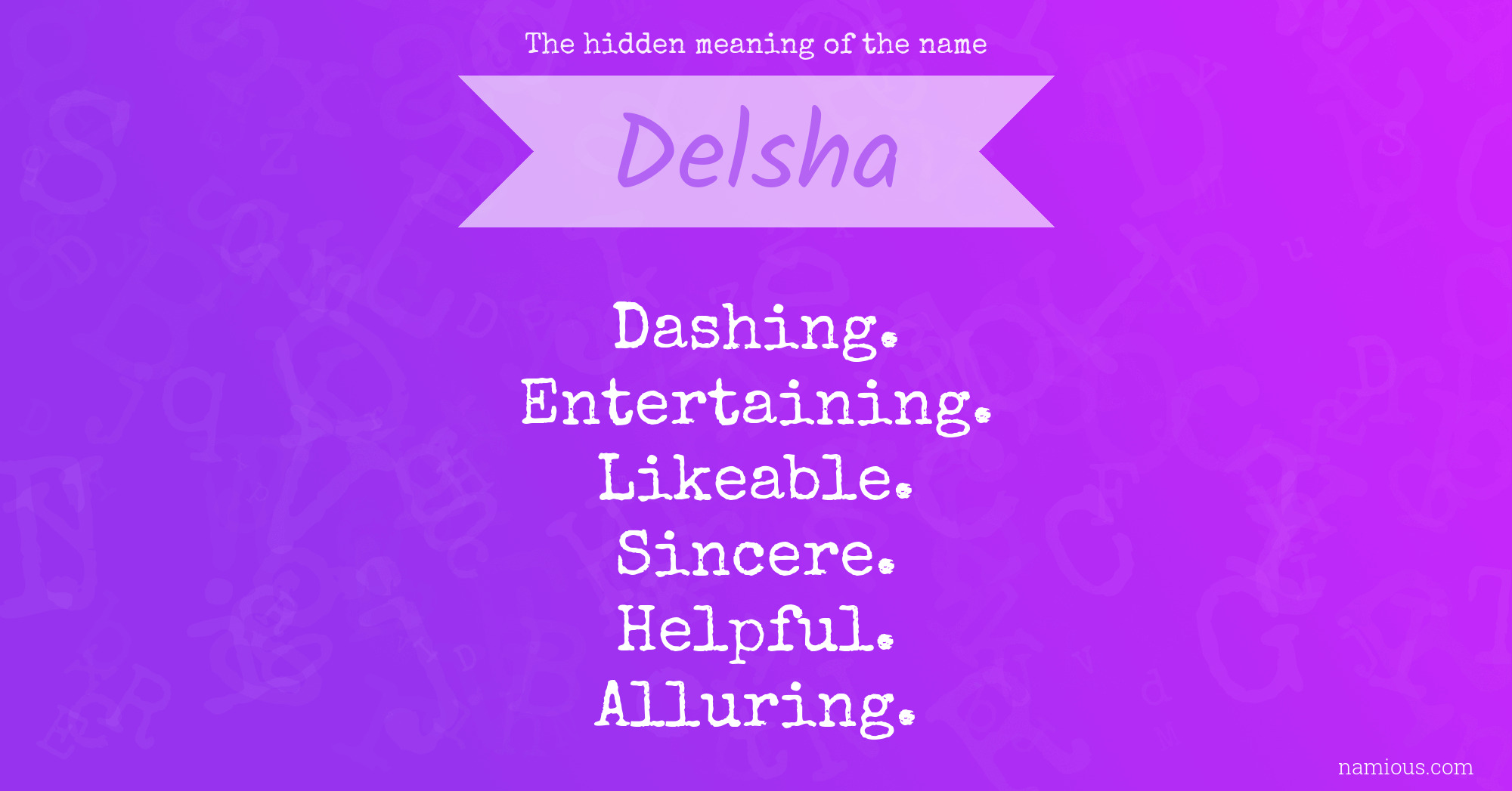 The hidden meaning of the name Delsha