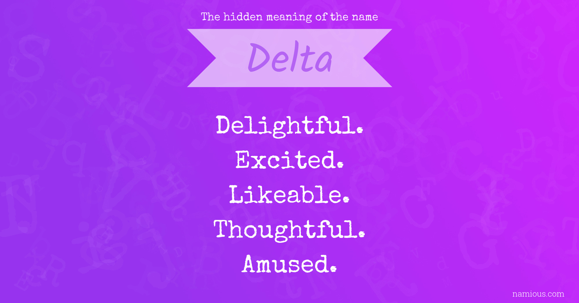 The hidden meaning of the name Delta