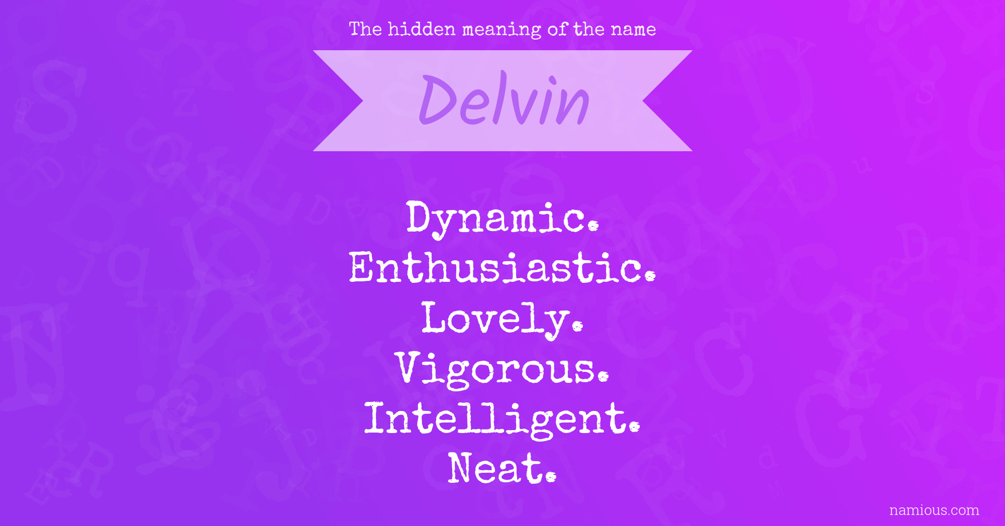 The hidden meaning of the name Delvin