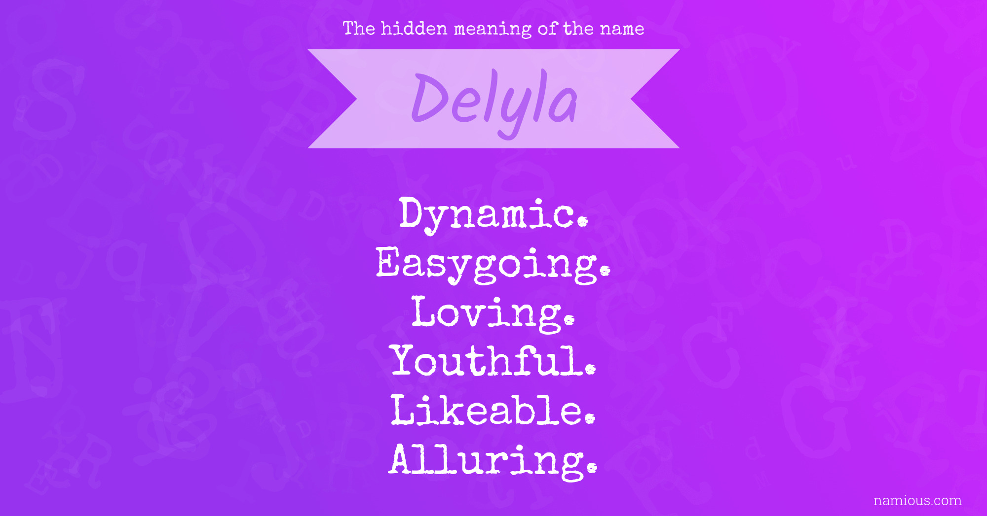 The hidden meaning of the name Delyla