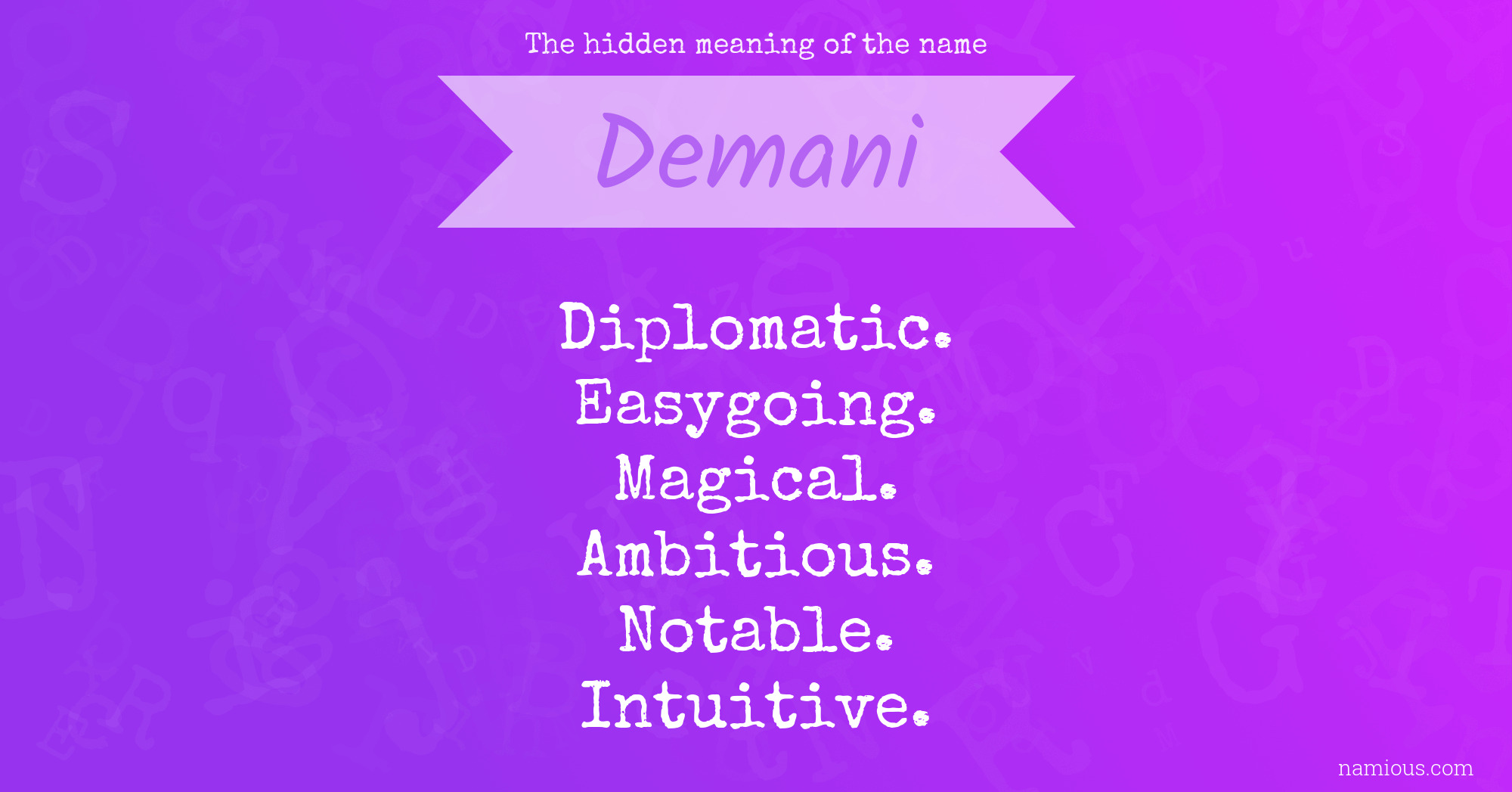 The hidden meaning of the name Demani