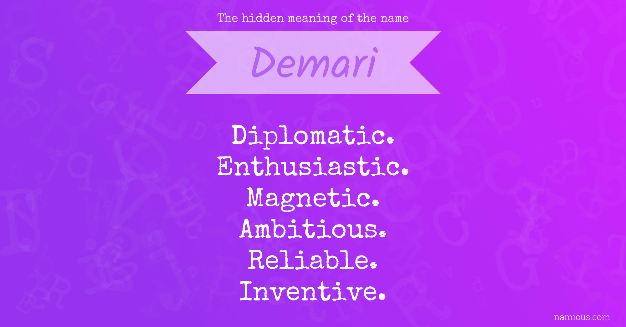 The hidden meaning of the name Demari