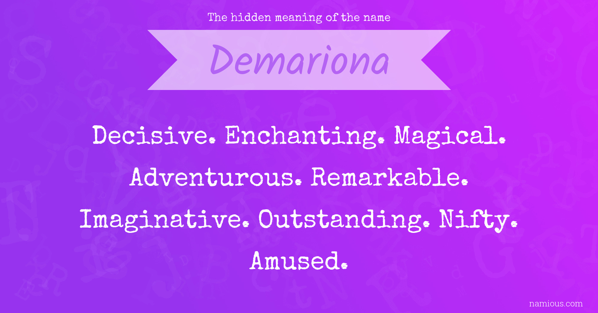 The hidden meaning of the name Demariona