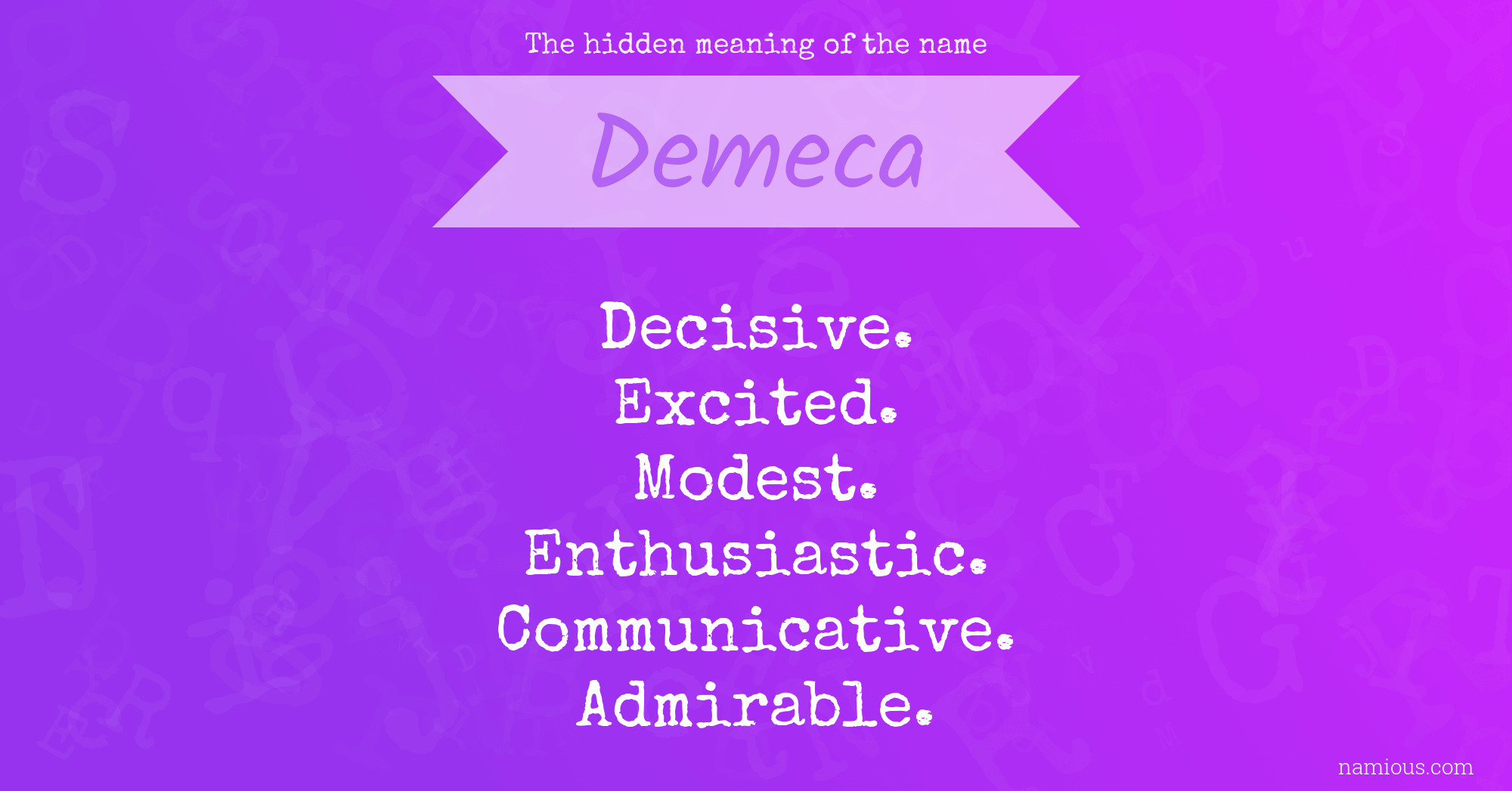 The hidden meaning of the name Demeca