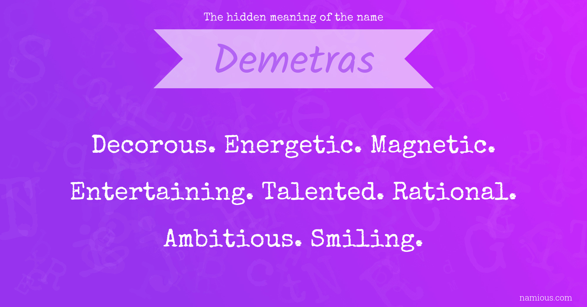 The hidden meaning of the name Demetras