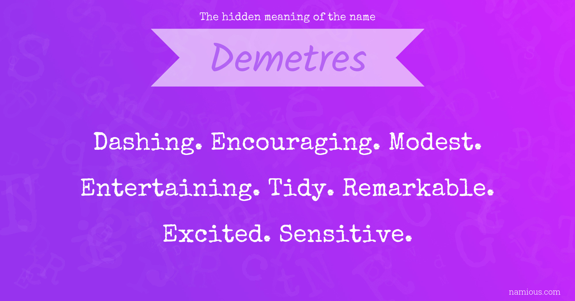 The hidden meaning of the name Demetres