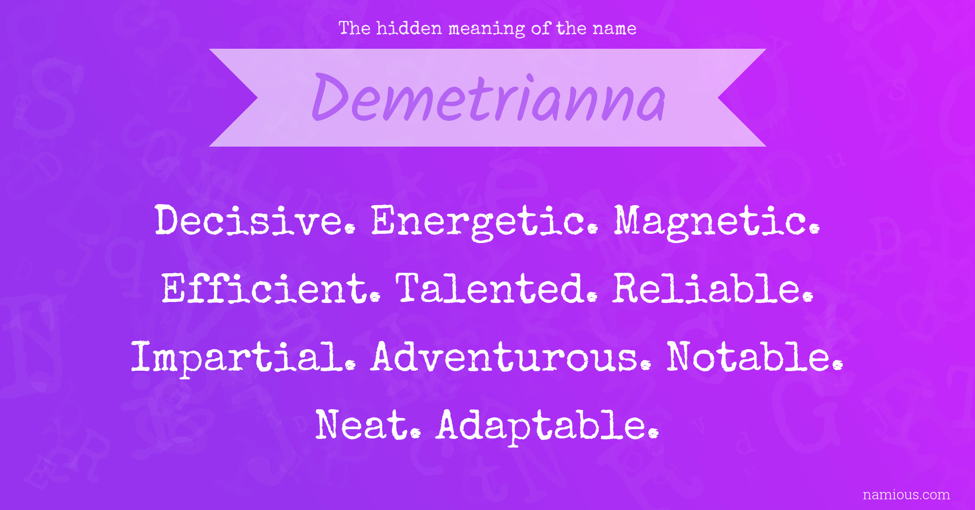 The hidden meaning of the name Demetrianna