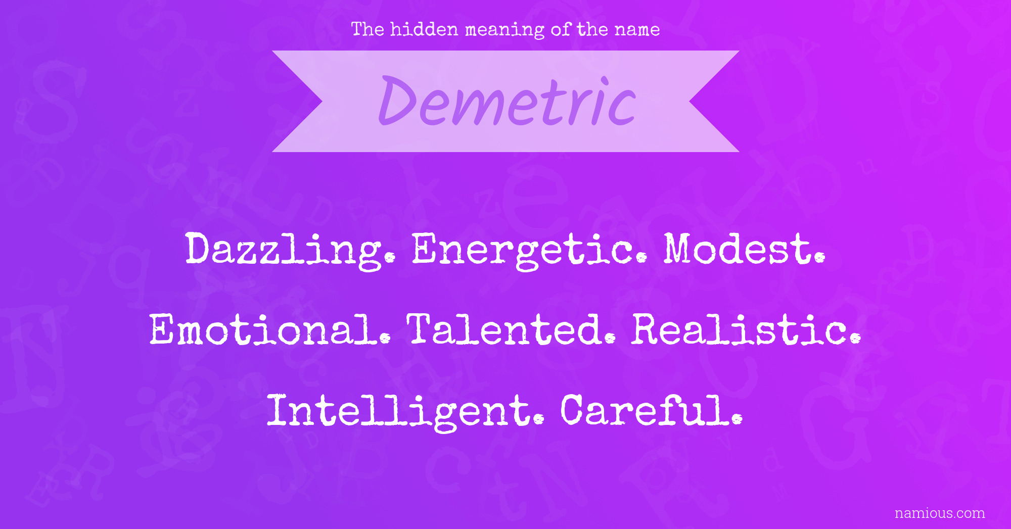 The hidden meaning of the name Demetric