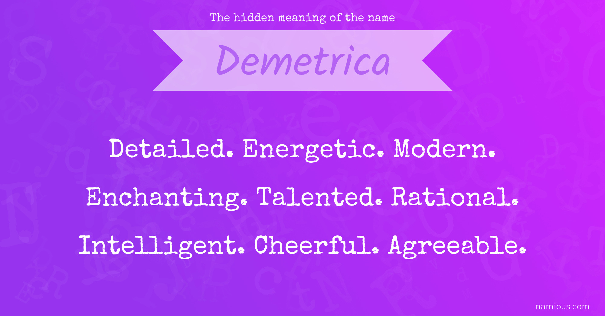 The hidden meaning of the name Demetrica