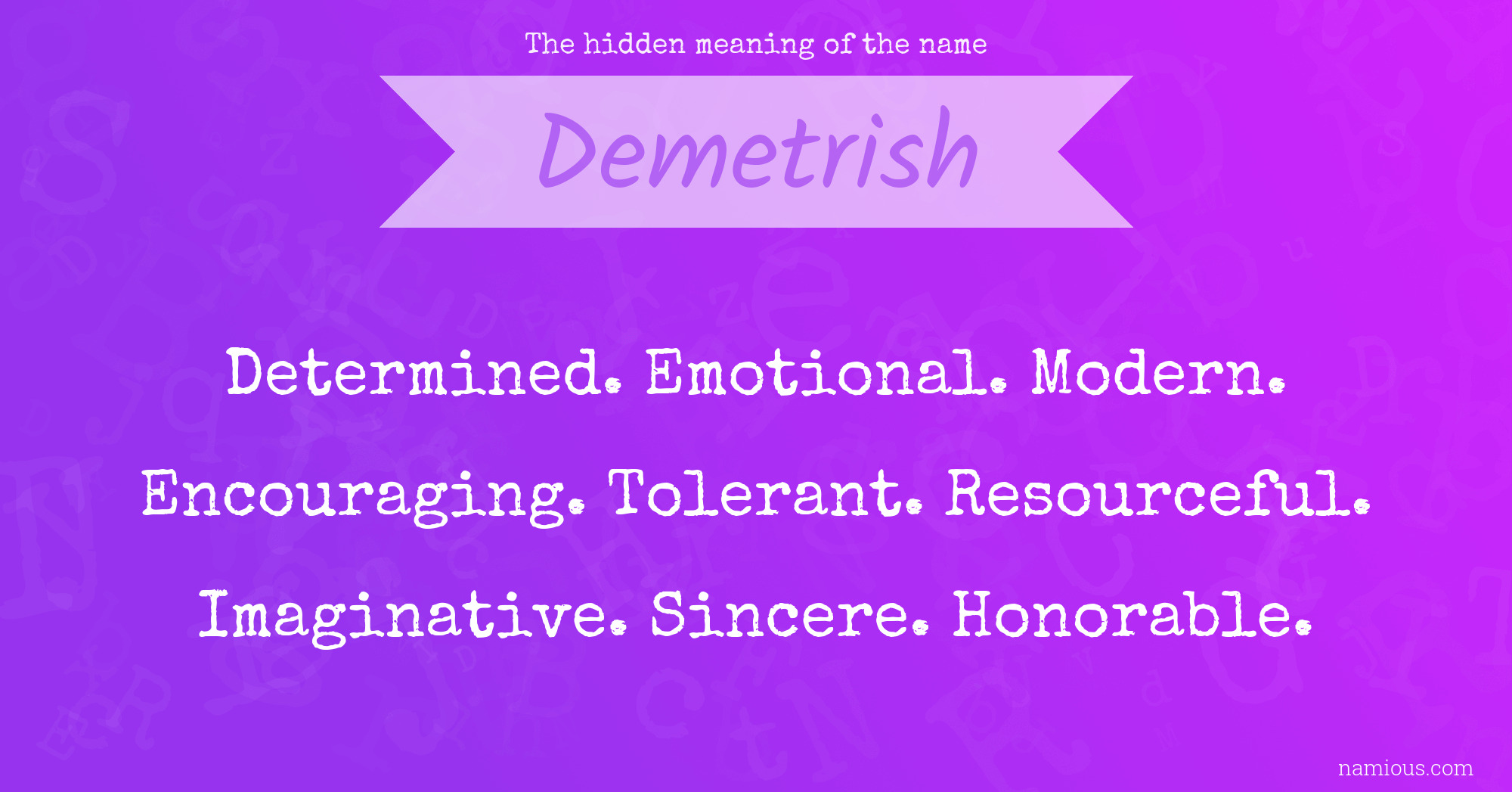 The hidden meaning of the name Demetrish