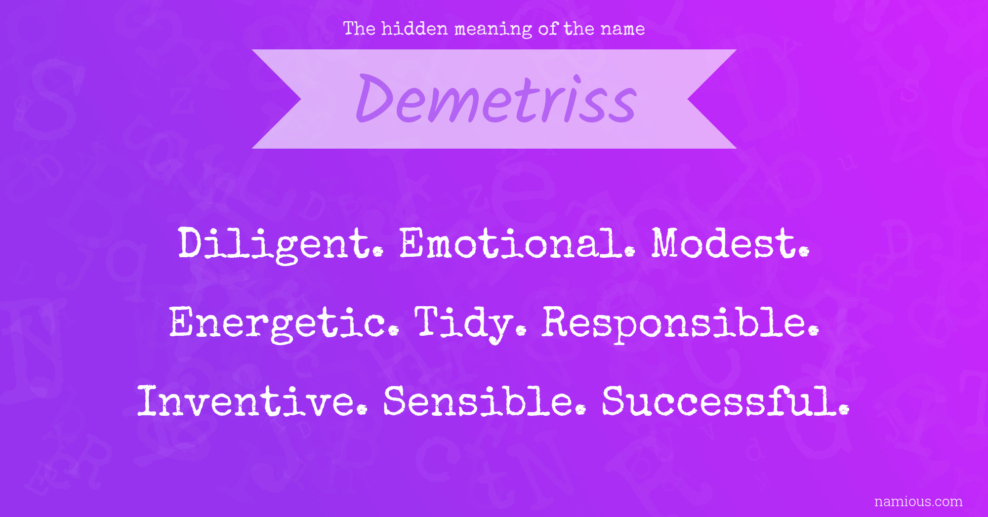 The hidden meaning of the name Demetriss