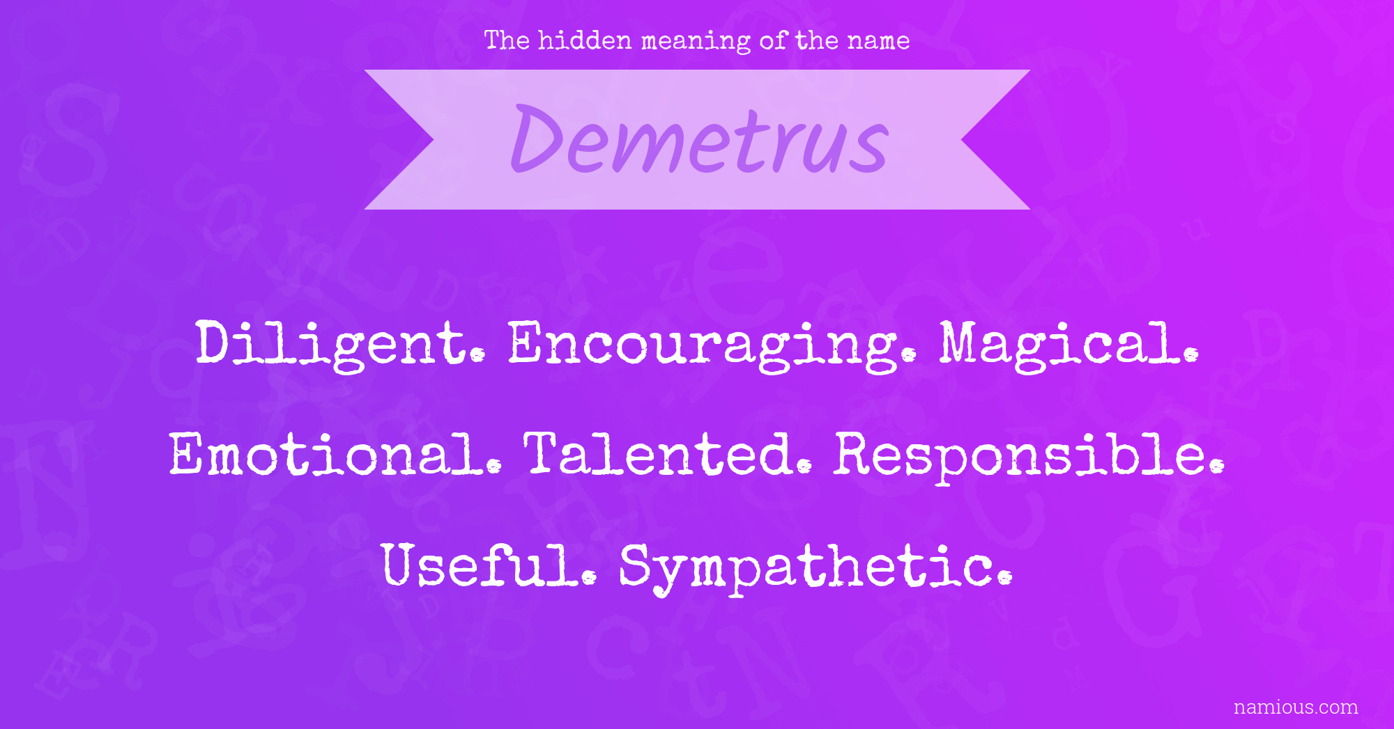 The hidden meaning of the name Demetrus