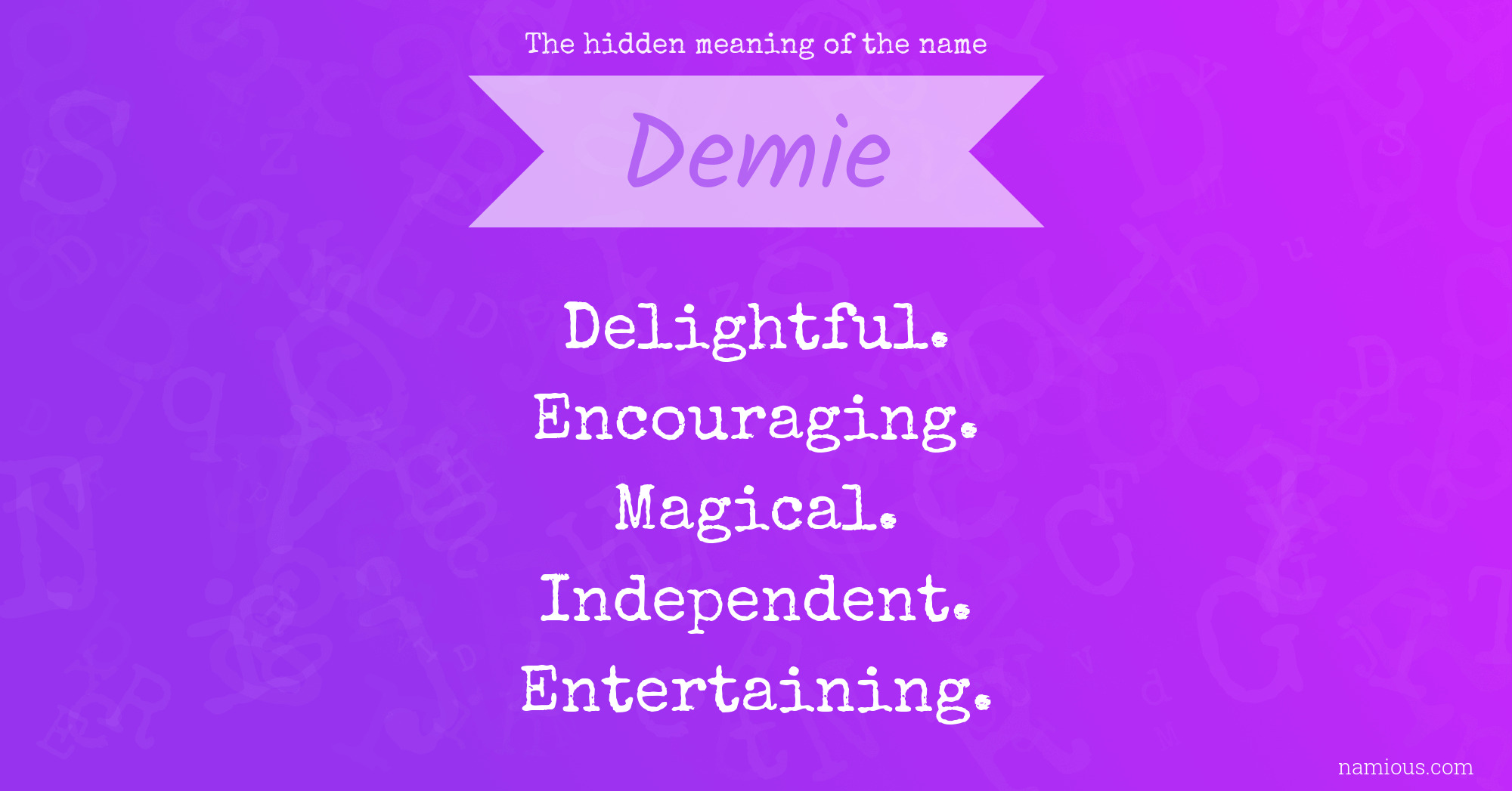 The hidden meaning of the name Demie