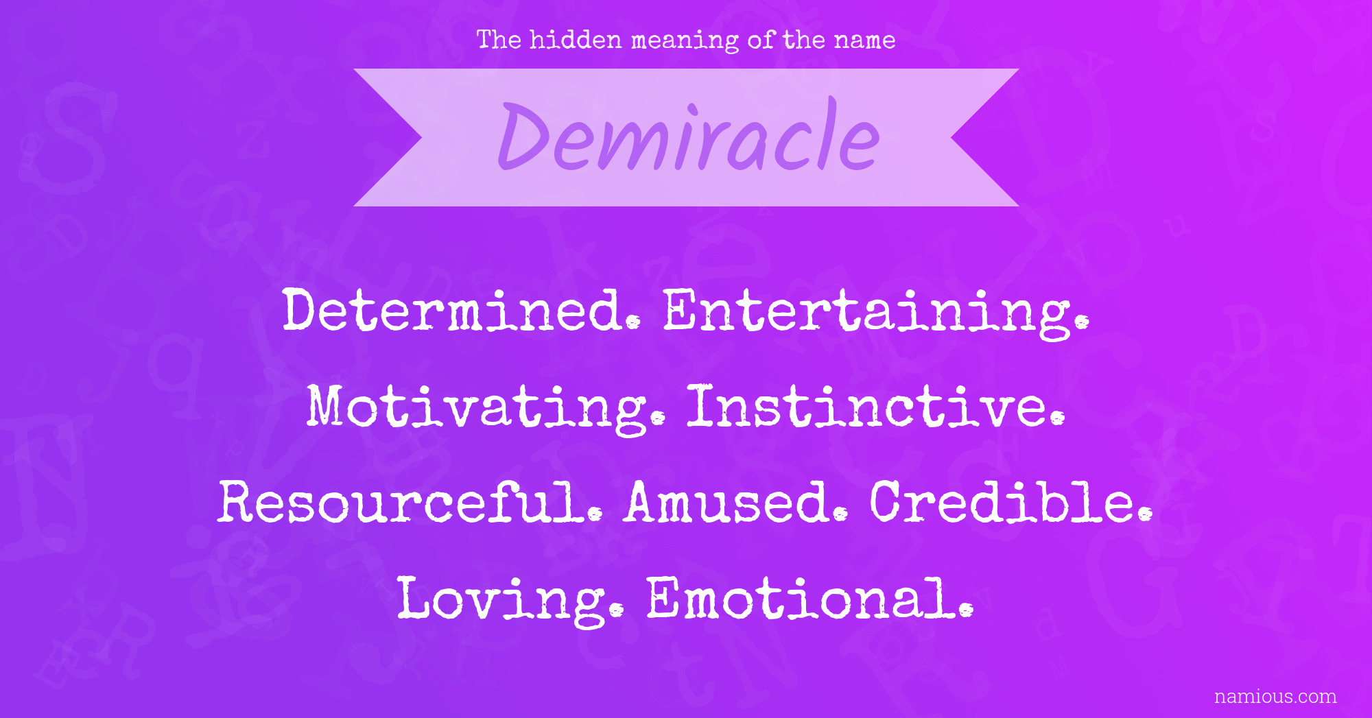 The hidden meaning of the name Demiracle