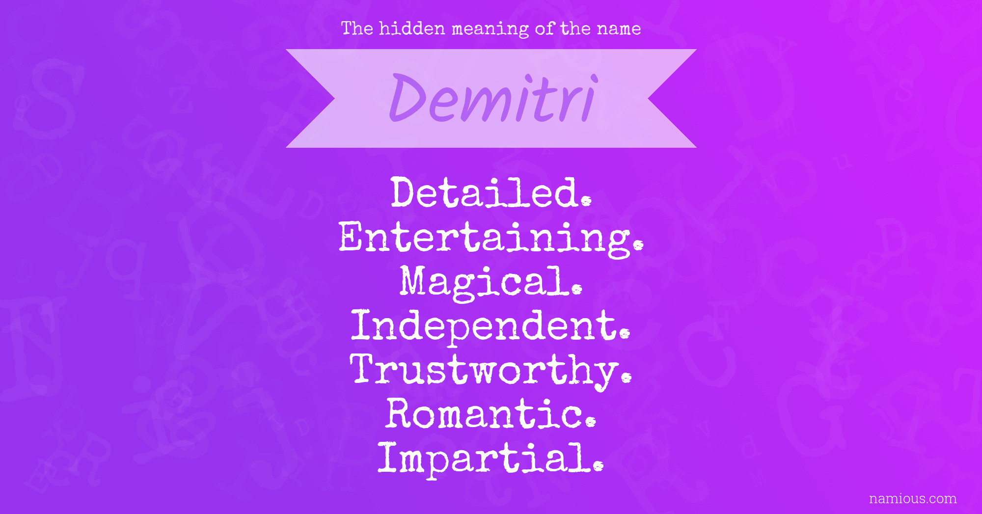 The hidden meaning of the name Demitri