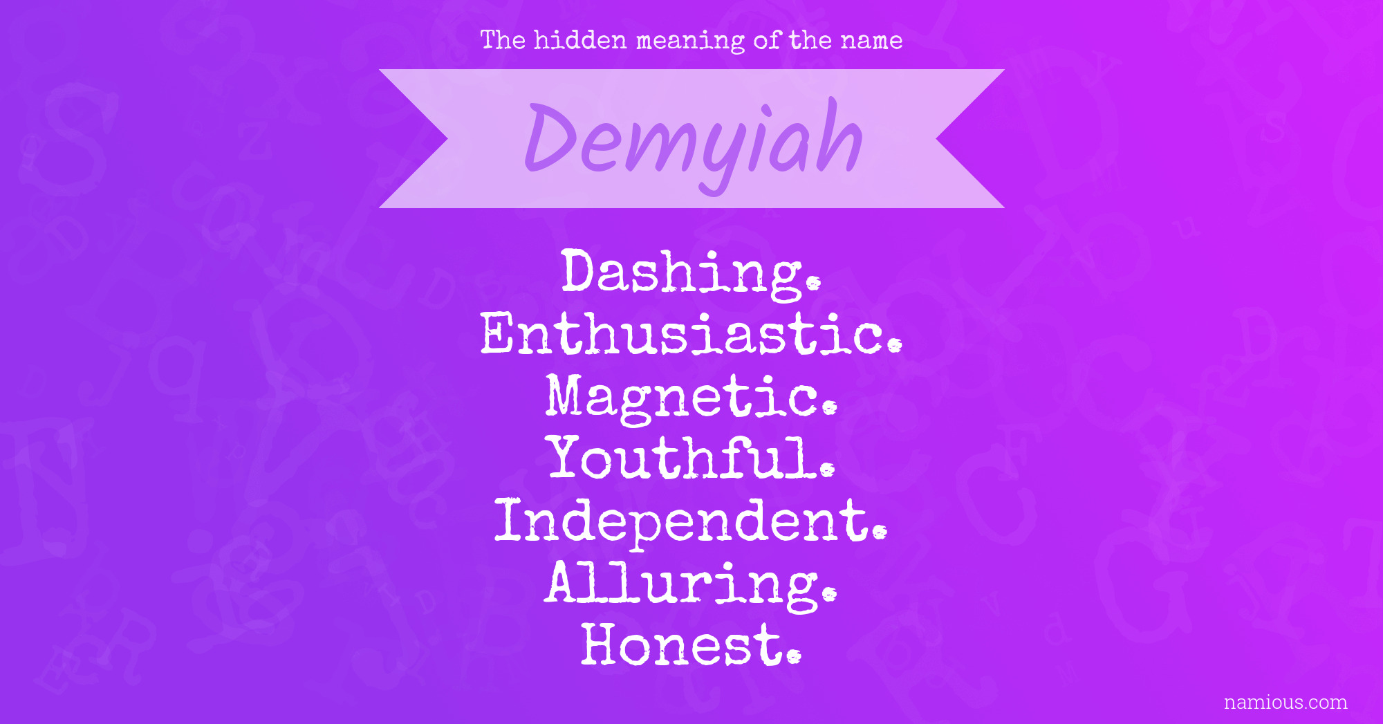 The hidden meaning of the name Demyiah