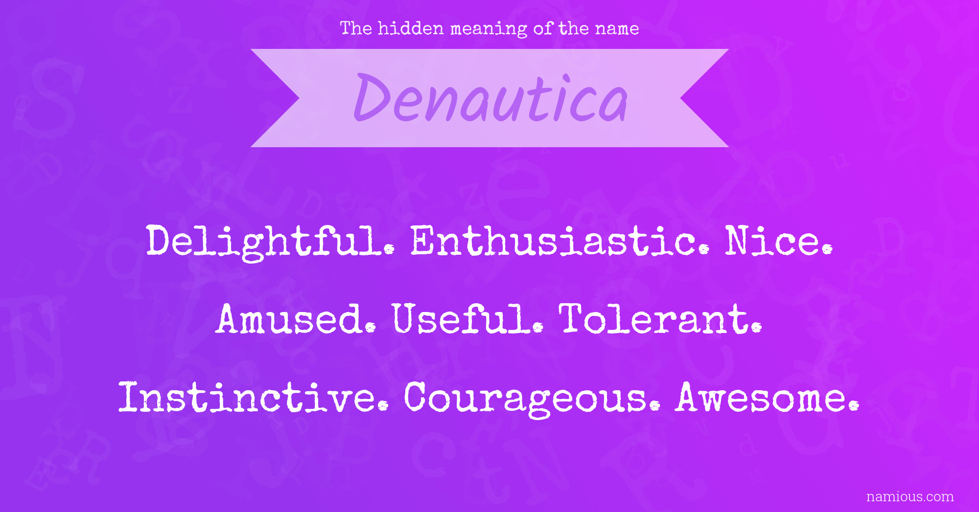 The hidden meaning of the name Denautica