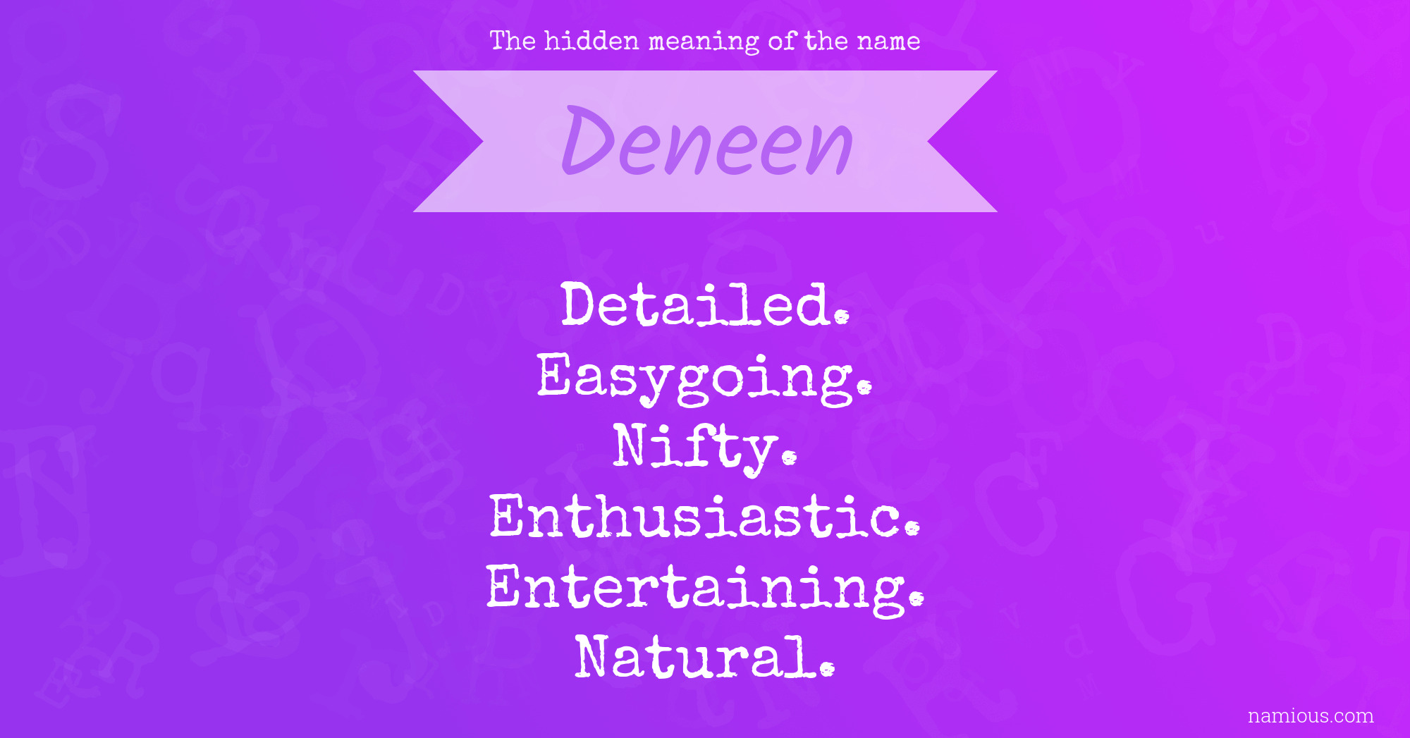 The hidden meaning of the name Deneen