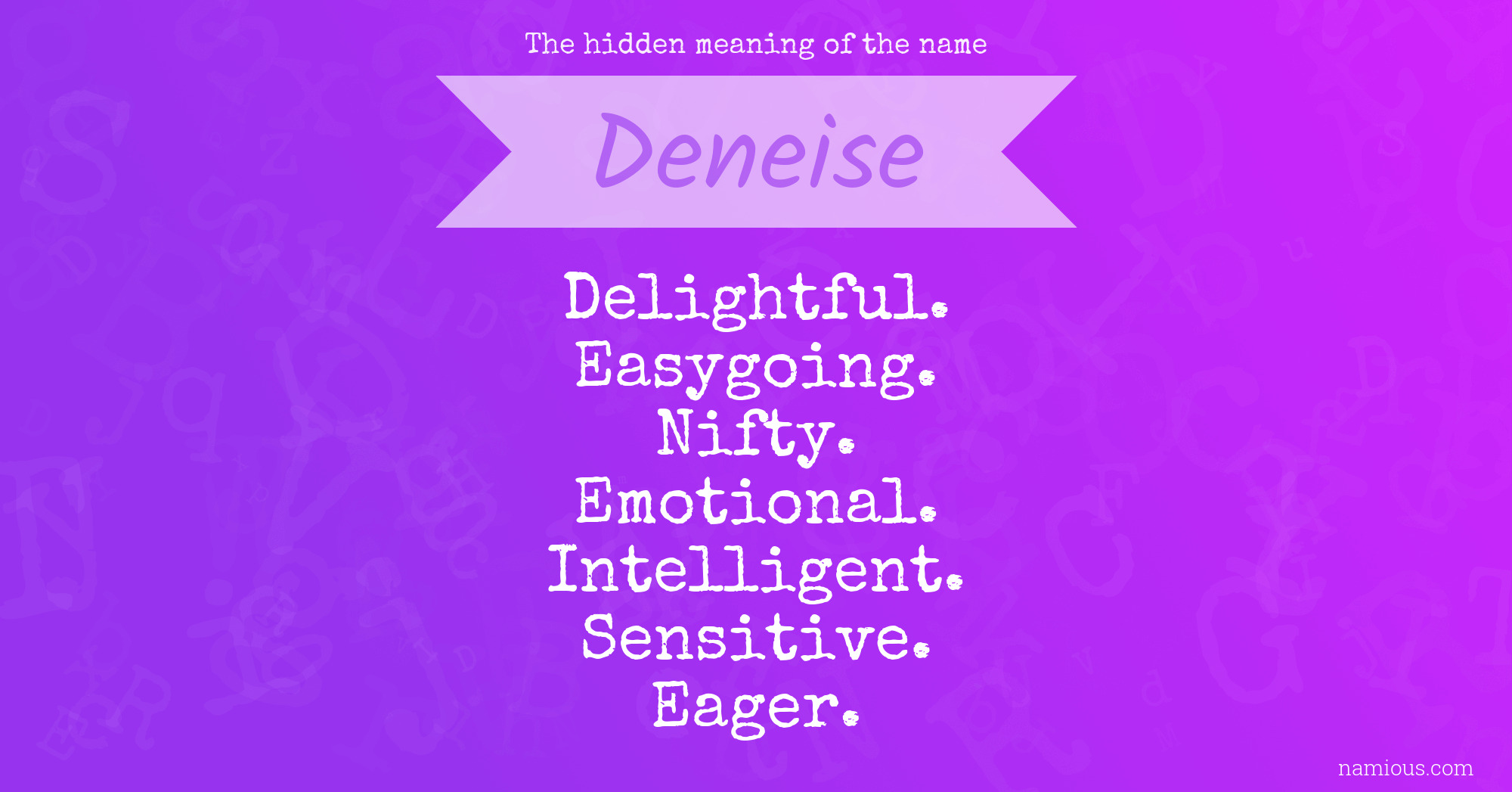 The hidden meaning of the name Deneise