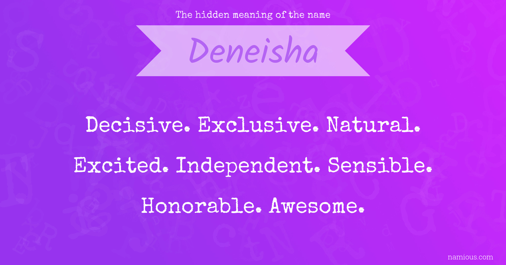 The hidden meaning of the name Deneisha