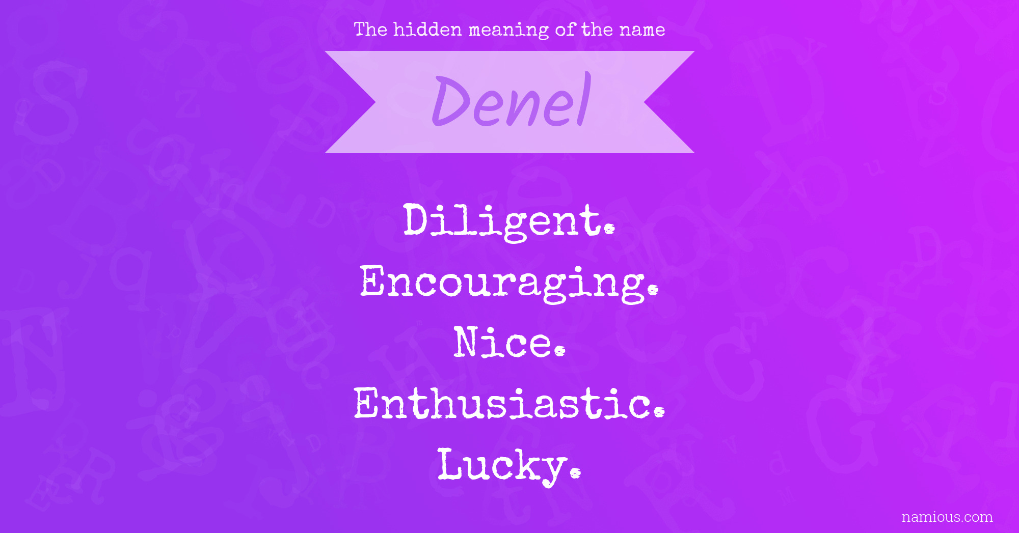 The hidden meaning of the name Denel