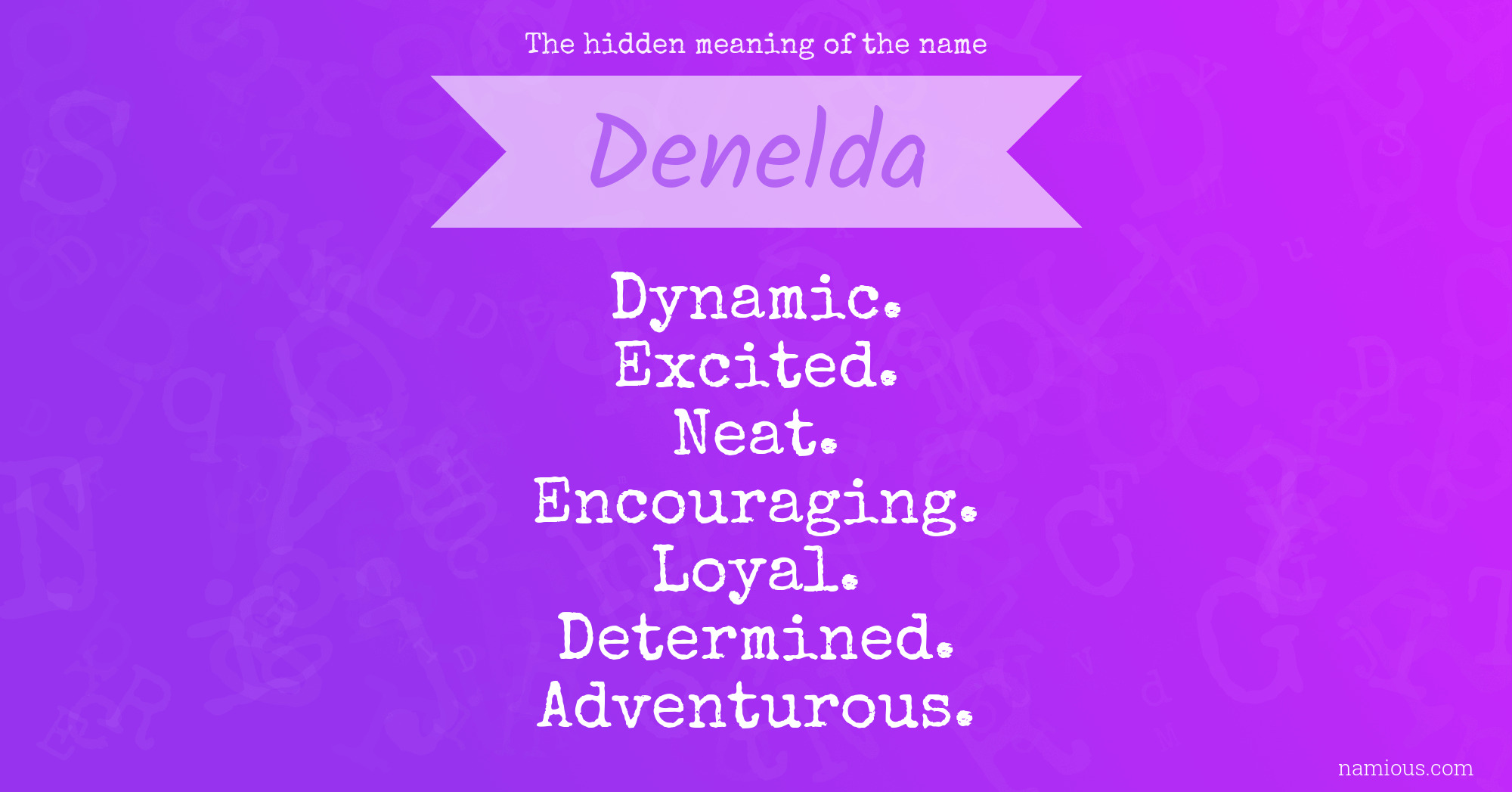 The hidden meaning of the name Denelda