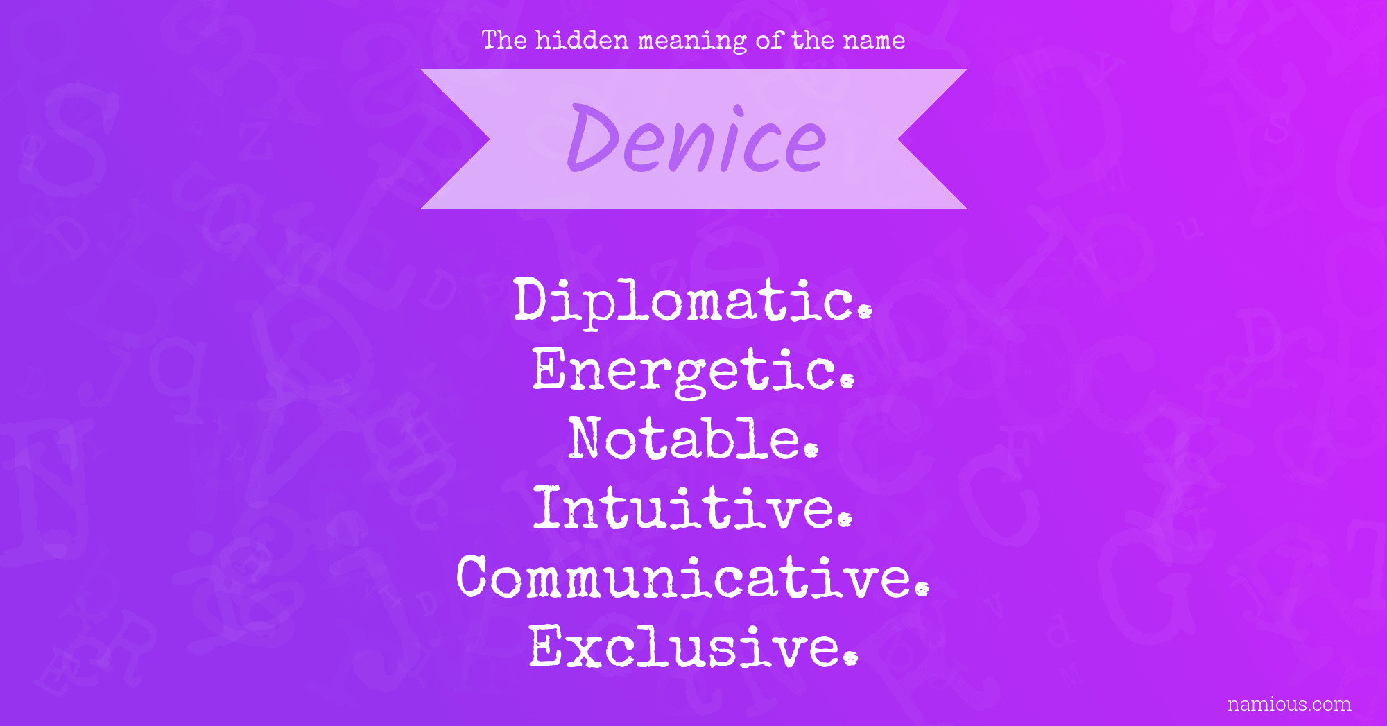 The hidden meaning of the name Denice