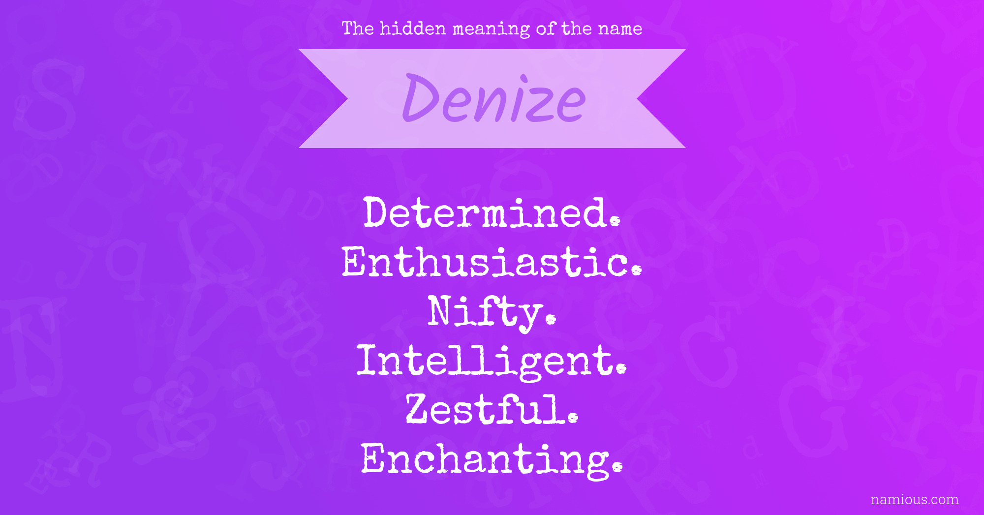 The hidden meaning of the name Denize