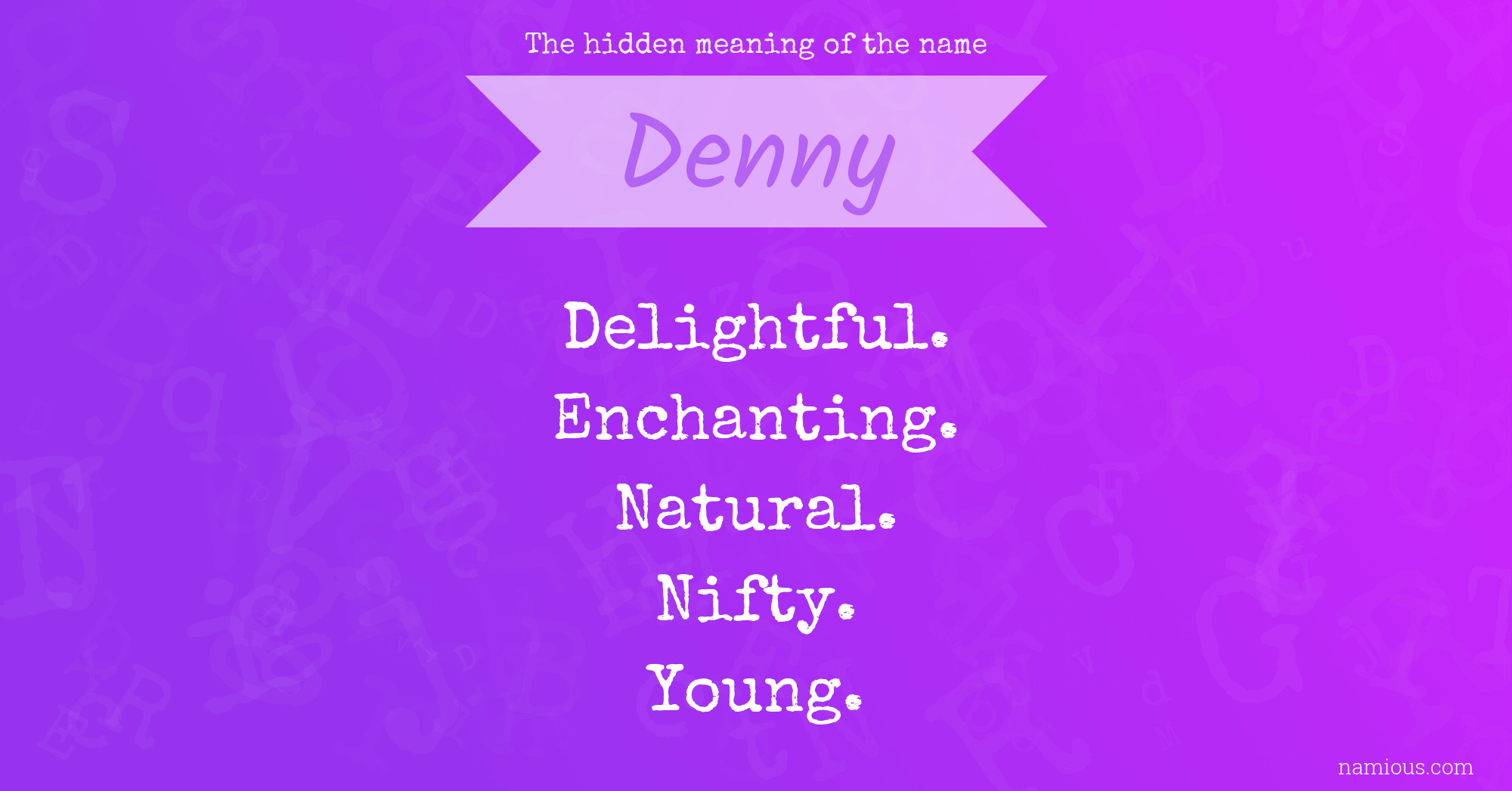 The hidden meaning of the name Denny