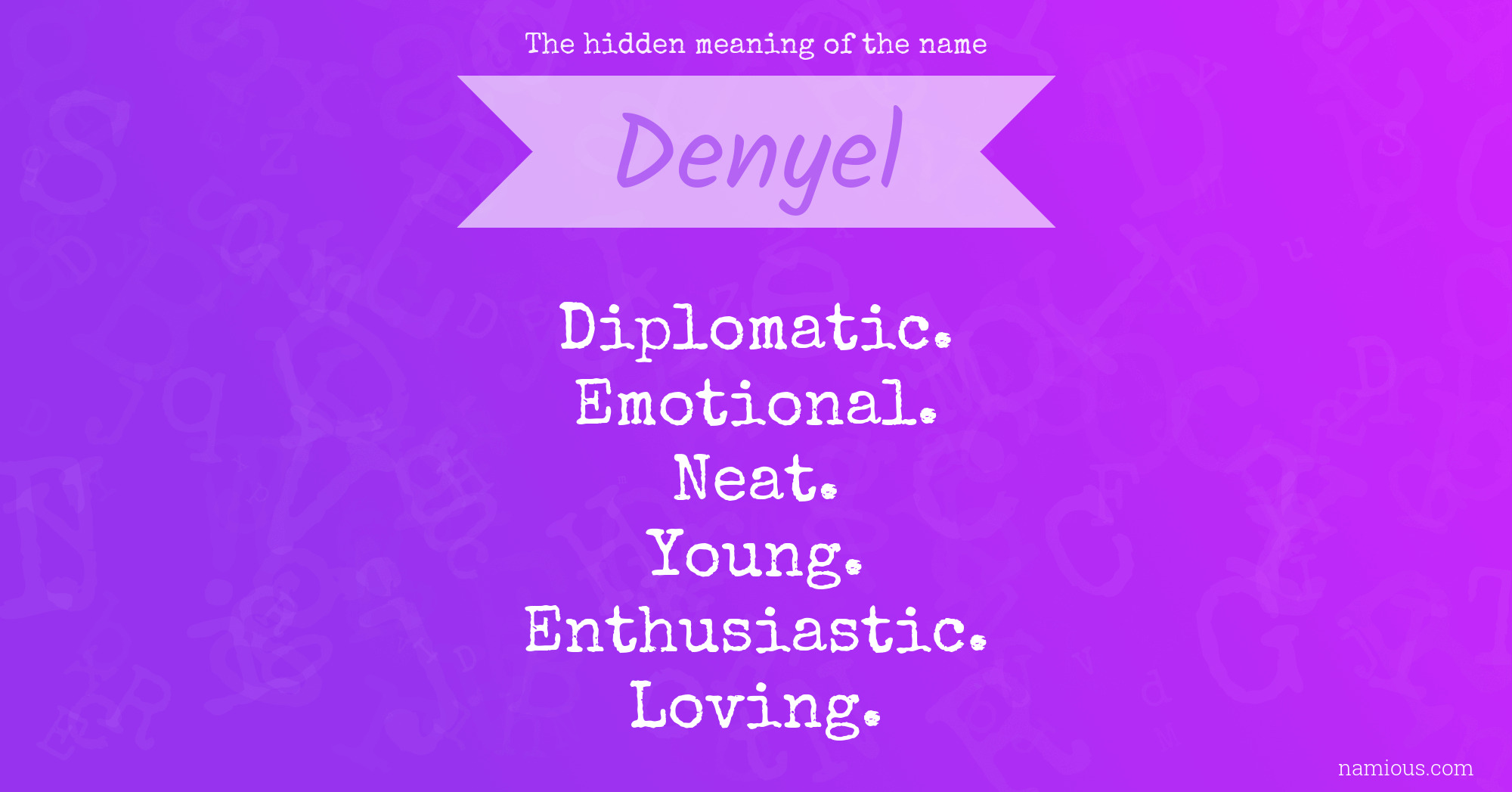 The hidden meaning of the name Denyel