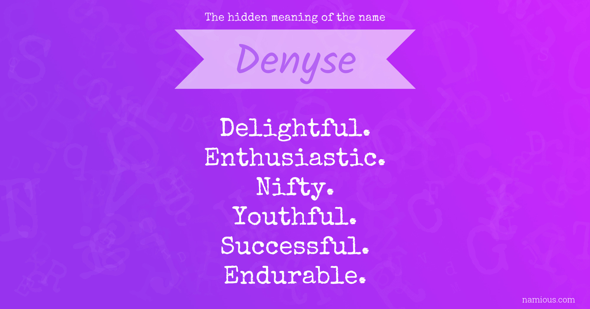 The hidden meaning of the name Denyse