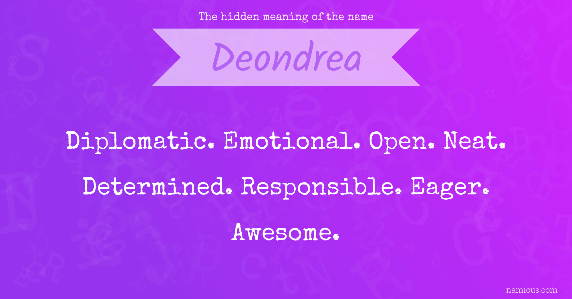 The hidden meaning of the name Deondrea