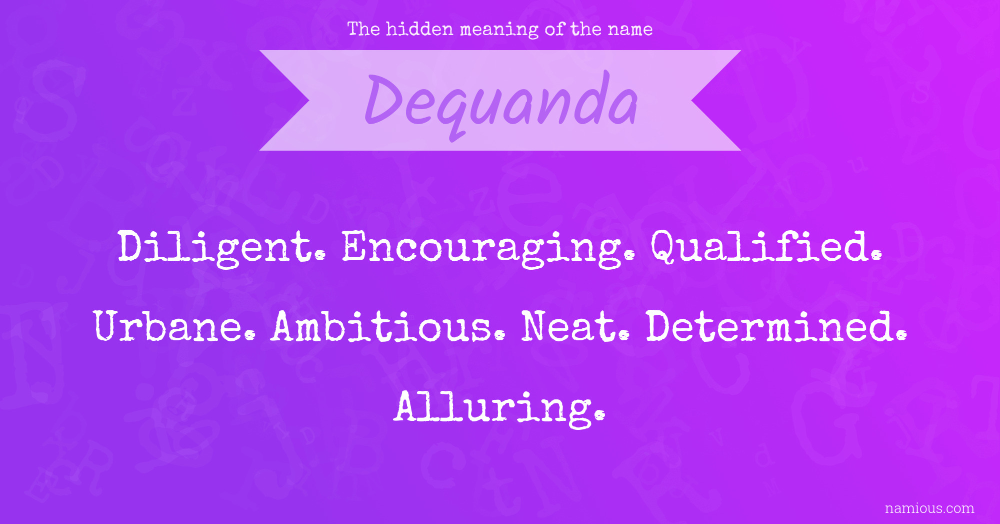 The hidden meaning of the name Dequanda