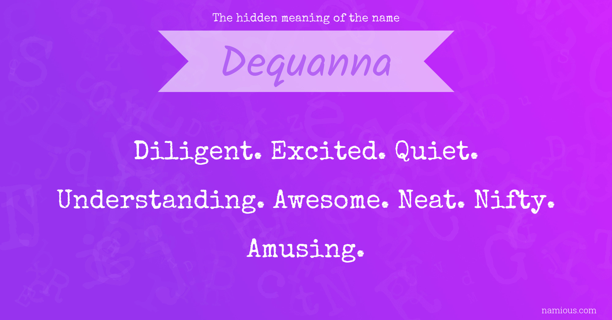 The hidden meaning of the name Dequanna