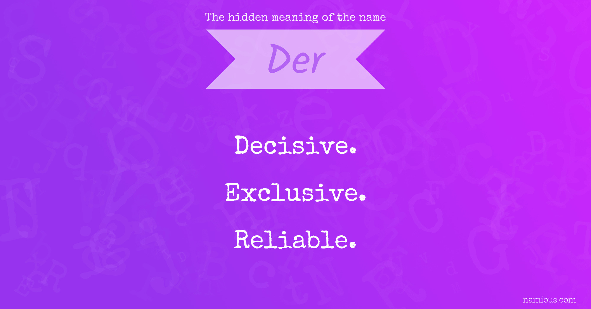 The hidden meaning of the name Der