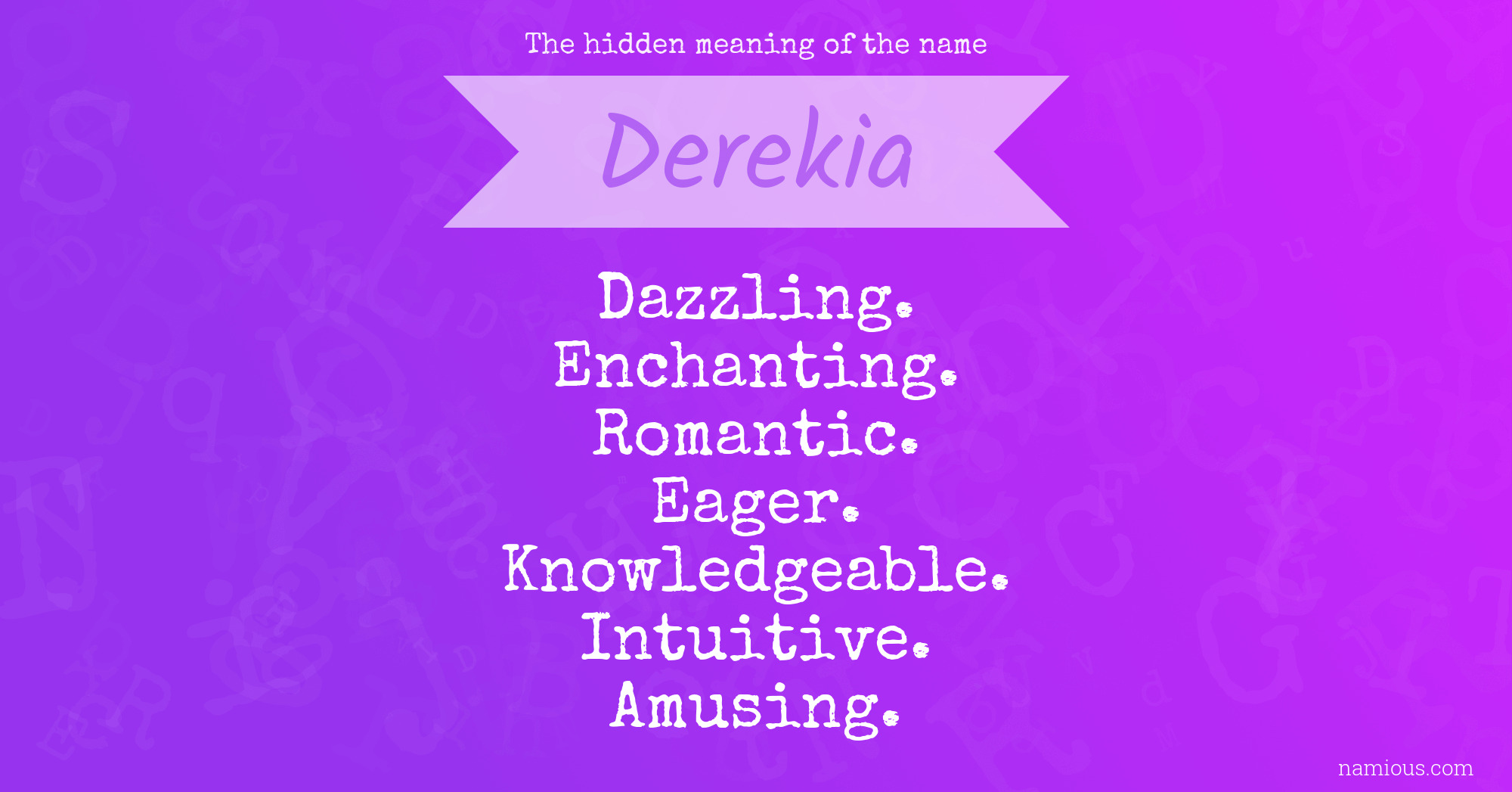 The hidden meaning of the name Derekia