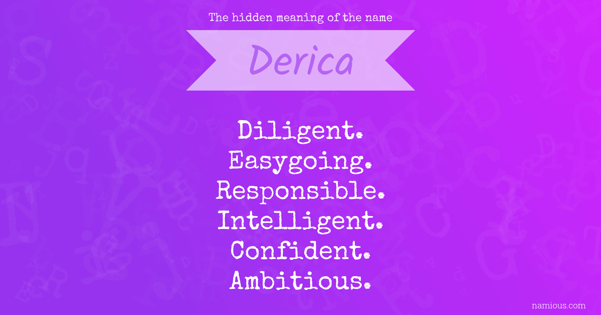 The hidden meaning of the name Derica