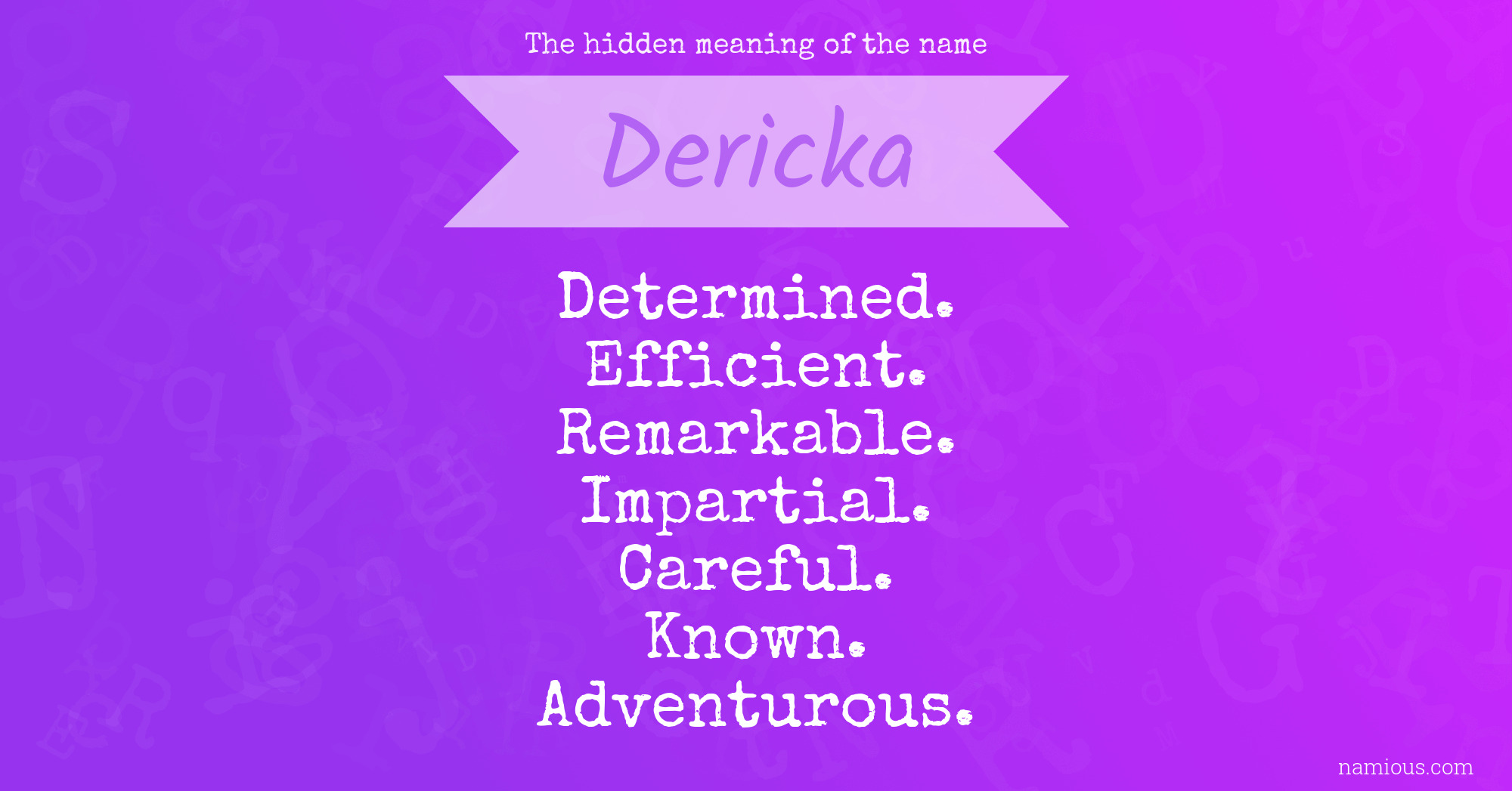 The hidden meaning of the name Dericka