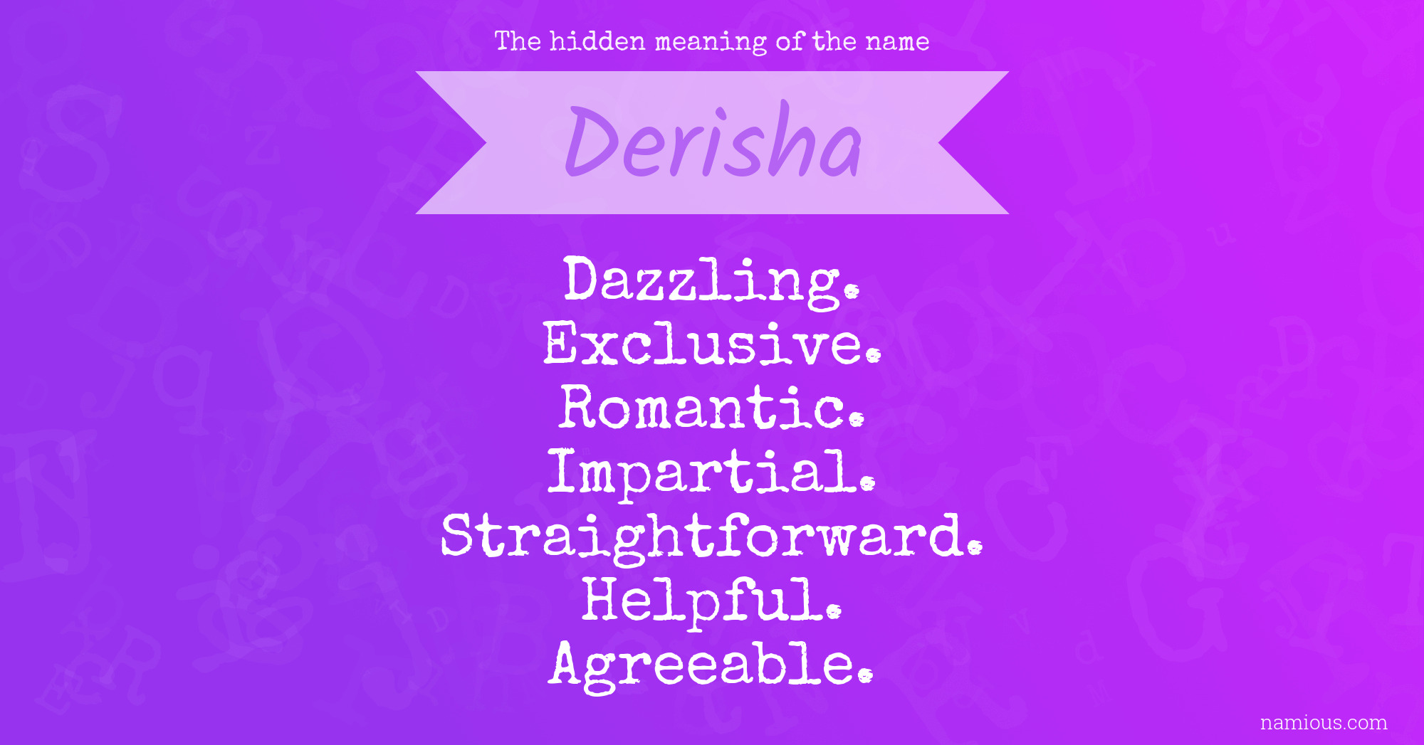 The hidden meaning of the name Derisha