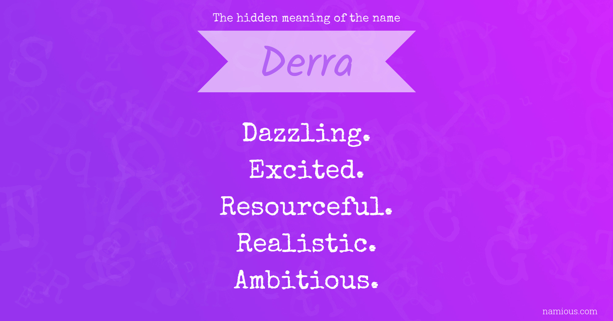 The hidden meaning of the name Derra