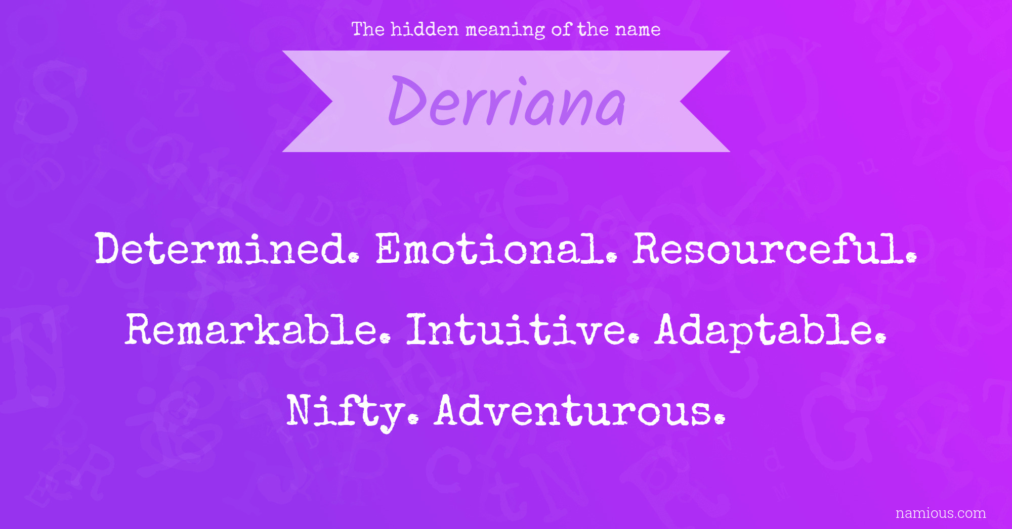 The hidden meaning of the name Derriana