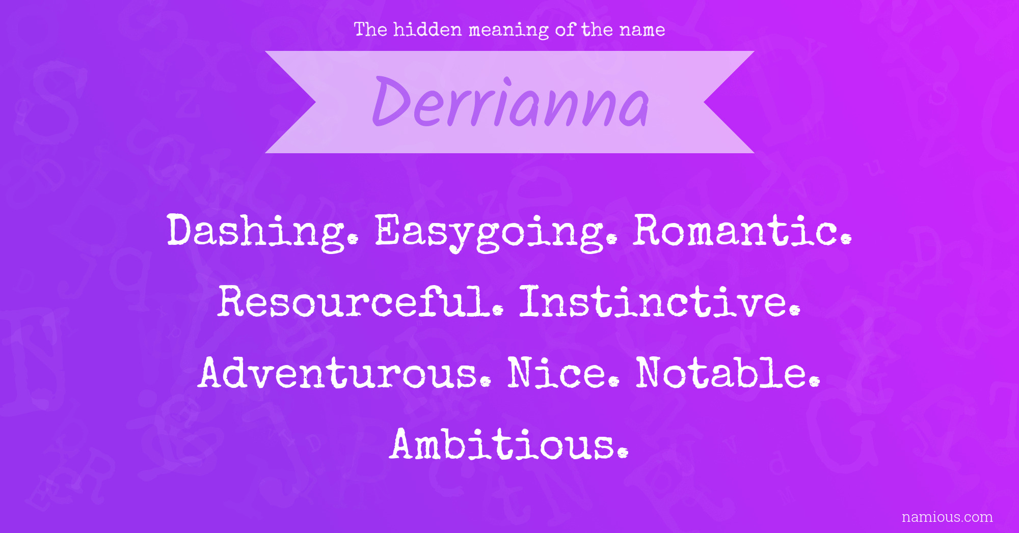 The hidden meaning of the name Derrianna