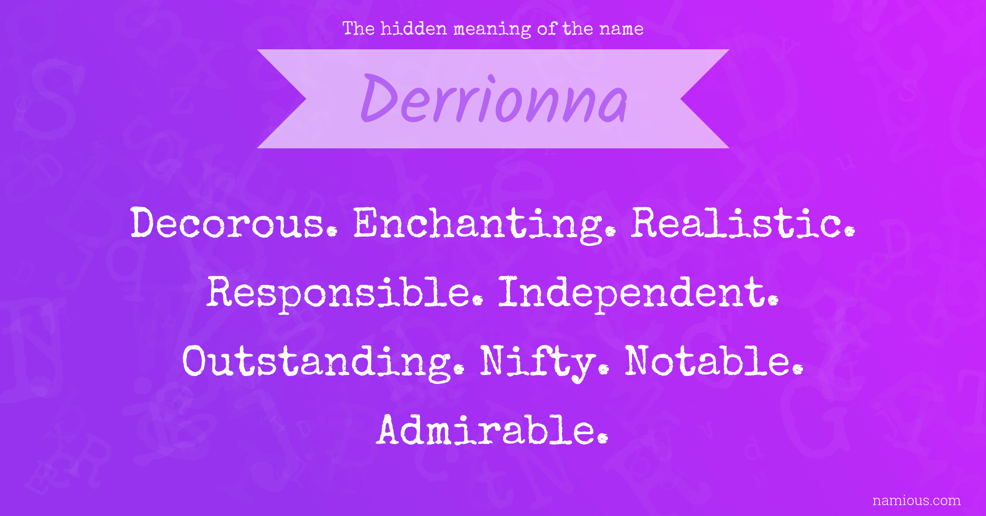 The hidden meaning of the name Derrionna