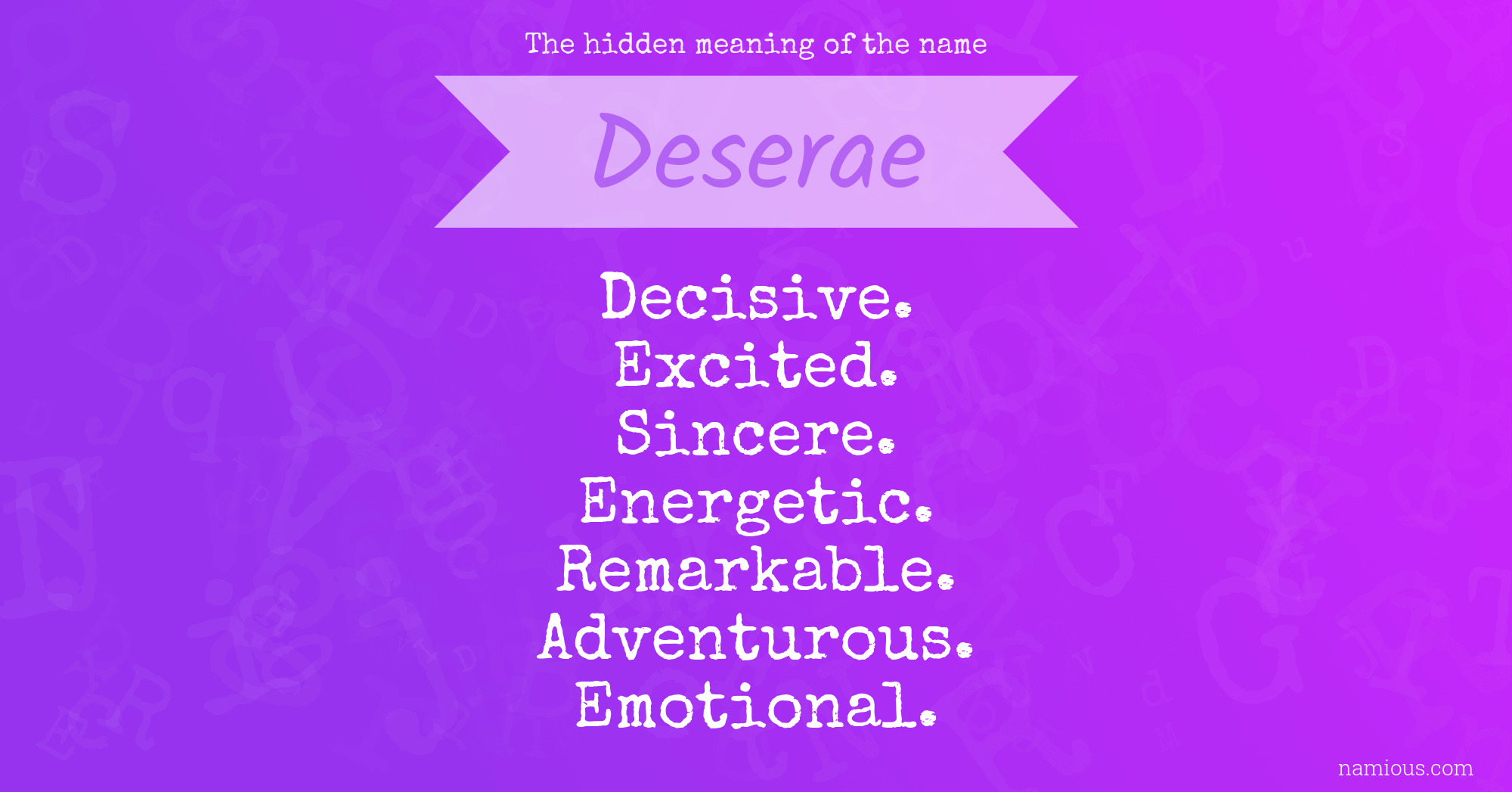 The hidden meaning of the name Deserae