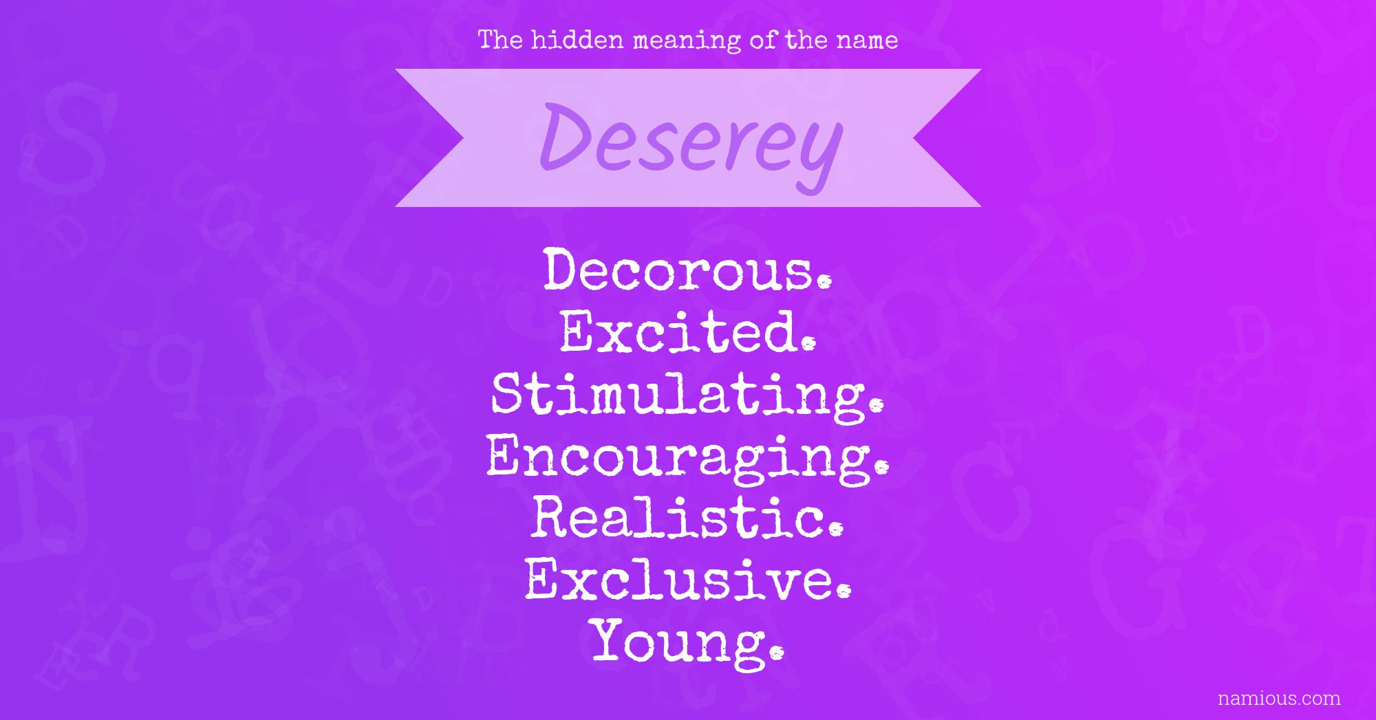 The hidden meaning of the name Deserey