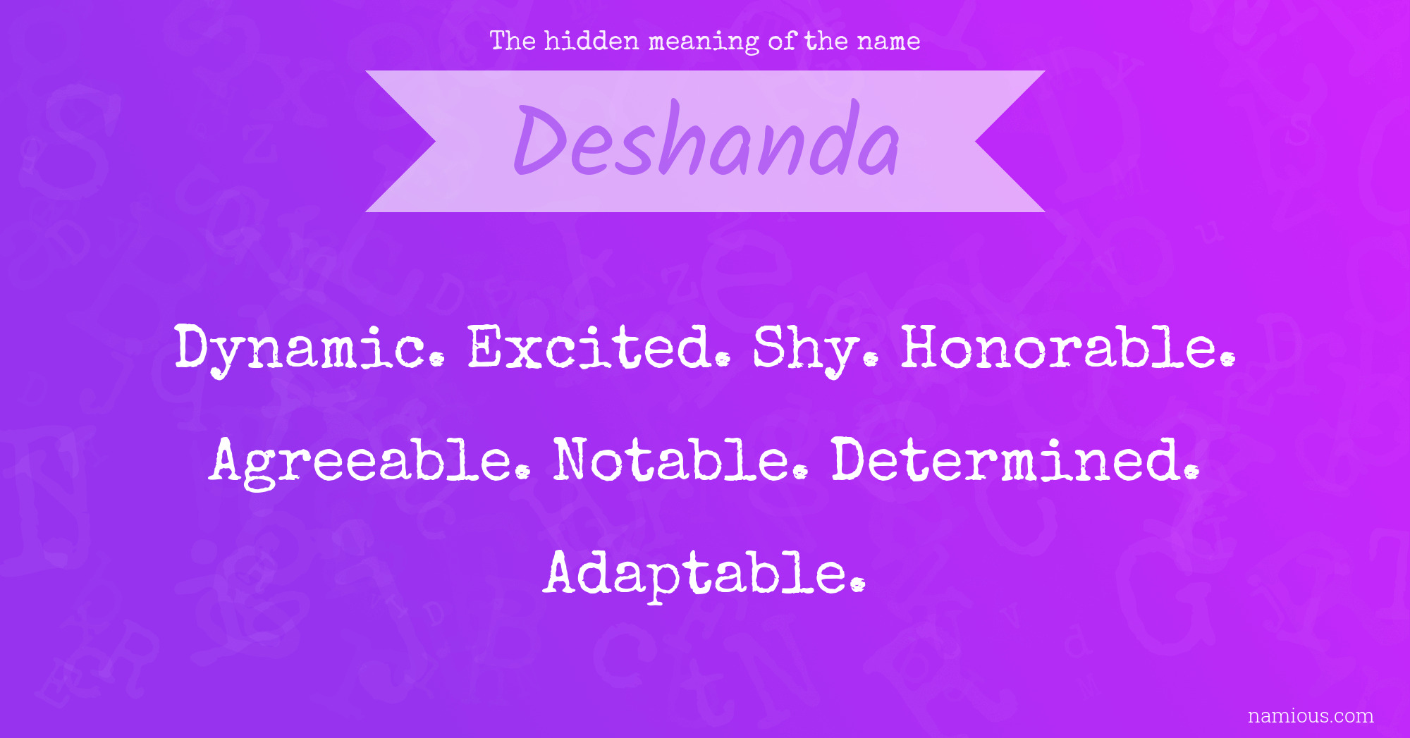 The hidden meaning of the name Deshanda